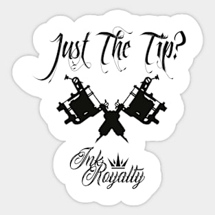 Just The Tip? Sticker